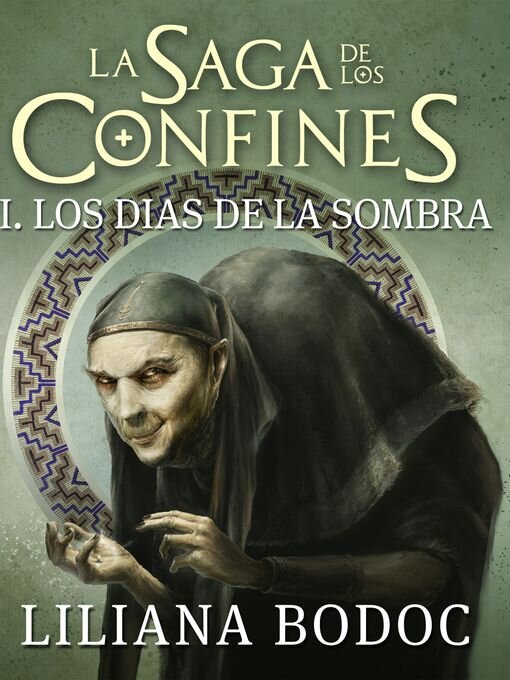 Cover image for Los días de la sombra. La saga de los confines 2